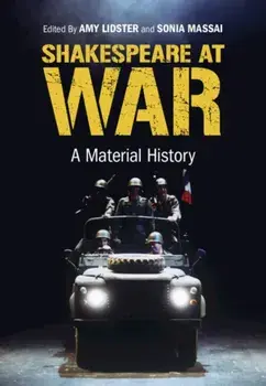 Shakespeare at War. A Material History, Hardback/***