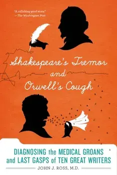 Shakespeare's Tremor and Orwell's s, Paperback/John J. MD Ross