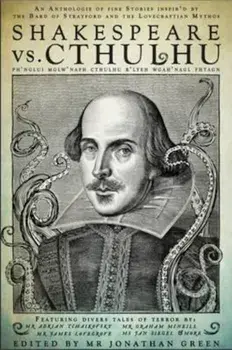 Shakespeare Vs. Cthulhu, Paperback/Jonathan Green