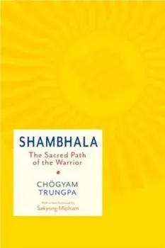 Shambhala: The Sacred Path of the Warrior, Paperback/Chogyam Trungpa