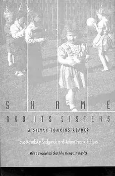 Shame and Its Sisters-PB, Paperback/Eve Kosofsky Sedgwick