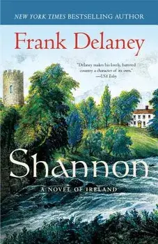 Shannon: A Novel of Ireland, Paperback/Frank Delaney