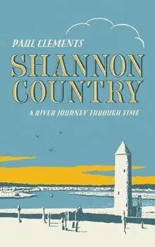Shannon Country, Paperback/Paul Clements