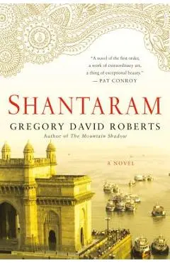 Shantaram - Gregory David Roberts
