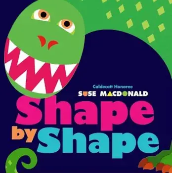 Shape by Shape, Hardcover/Suse MacDonald