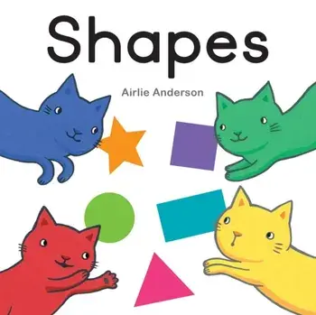 Shapes, Board book/Airlie Anderson