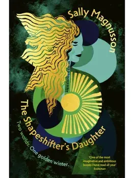 Shapeshifter's Daughter, Paperback/Sally Magnusson