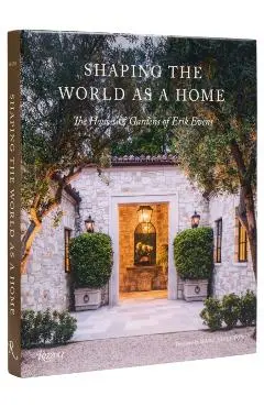 Shaping the World as a Home - Erik|appleton Evens