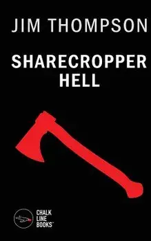 Sharecropper Hell, Paperback/Jim Thompson