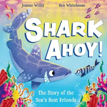 Shark Ahoy, Paperback/Jeanne Willis