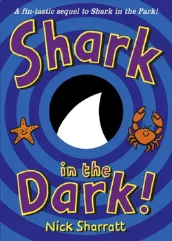 Shark in the Dark, Paperback/Nick Sharratt
