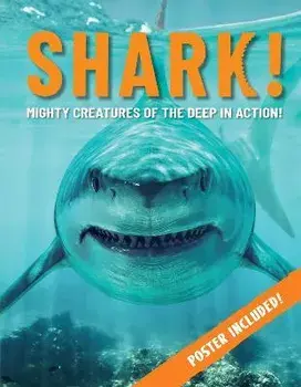 Shark!. Mighty Creatures of the Deep in Action, Paperback/Paul Mason