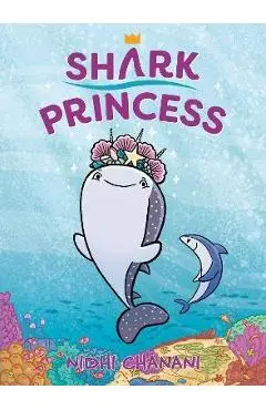 Shark Princess - Nidhi Chanani