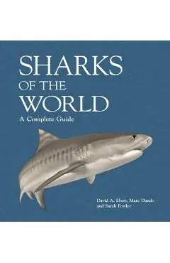 Sharks of the World: A Complete Guide - David A. Ebert