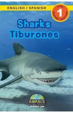 Sharks / Tiburones: Bilingual (English / Spanish) (Inglés / Español) Animals That Make a Difference! (Engaging Readers, Level 1) - Ashley Lee