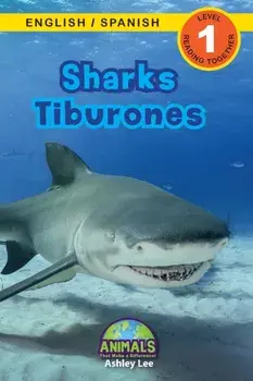 Sharks / Tiburones: Bilingual (English / Spanish) (Inglés / Español) Animals That Make a Difference! (Engaging Readers, Level 1), Paperback/Ashley Lee
