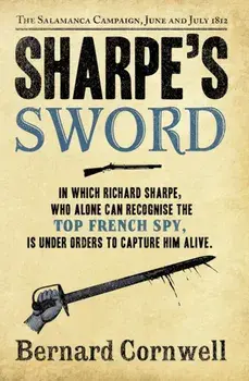 Sharpe's Sword. The Salamanca Campaign, June and July 1812, Paperback/Bernard Cornwell