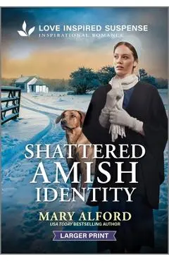 Shattered Amish Identity - Mary Alford