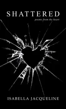 Shattered, Paperback/Isabella Jacqueline