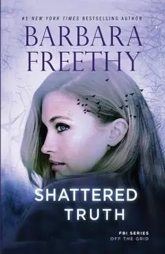 Shattered Truth - Barbara Freethy