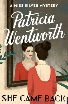 She Came Back, Paperback/Patricia Wentworth