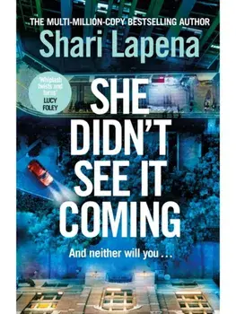 She Didn't See It Coming, Hardcover/Shari Lapena