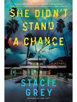 She Didn't Stand a Chance. A Novel, Paperback/Stacie Grey