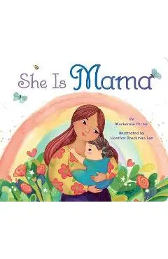 She Is Mama - Mackenzie Porter