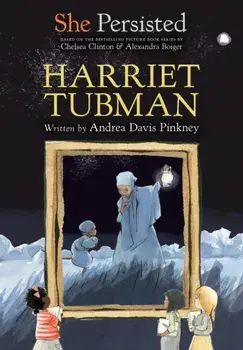 She Persisted: Harriet Tubman, Paperback/Andrea Davis Pinkney