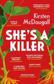 She's A Killer, Paperback/Kirsten McDougall