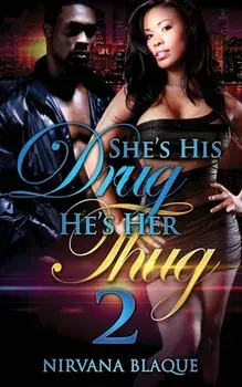 She's His Drug, He's Her Thug 2, Paperback/Nirvana Blaque