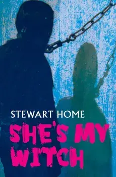 She's My Witch, Paperback/Stewart Home