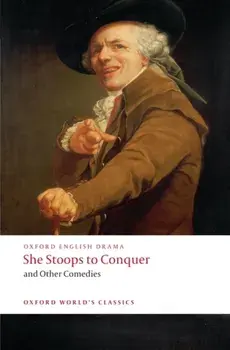 She Stoops to Conquer and Other Comedies, Paperback/John O'Keefe