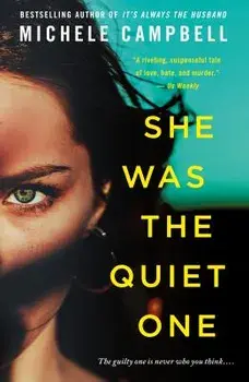 She Was the Quiet One, Paperback/Michele Campbell