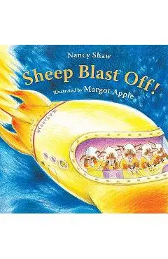 Sheep Blast Off! - Margot Apple