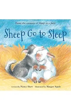 Sheep Go to Sleep - Nancy E. Shaw