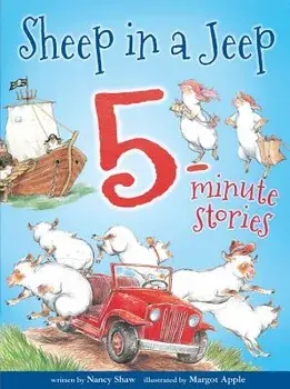 Sheep in a Jeep 5-Minute Stories, Hardcover/Nancy E. Shaw