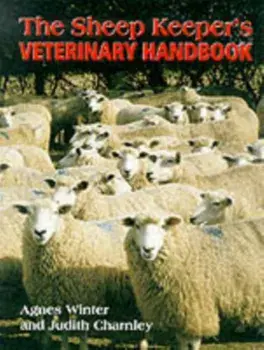 Sheep Keeper's Veterinary Handbook, Hardback/Agnes C. Winter