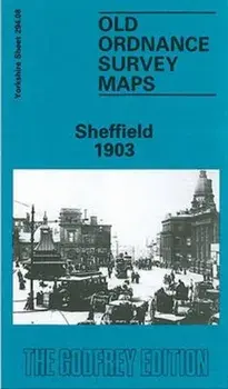 Sheffield 1903. Y294.08a, Facsimile of 1903 ed, Sheet Map/Martin Olive