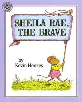 Sheila Rae, the Brave, Paperback/Kevin Henkes