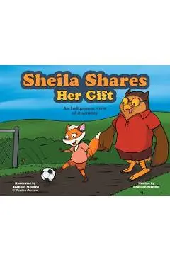 Sheila Shares Her Gift: An Indigenous View of Disability - Brandon Mitchell