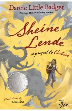 Sheine Lende: A Prequel to Elatsoe - Darcie Little Badger