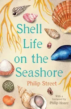 Shell Life on the Seashore, Paperback/Philip Street