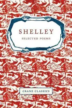 Shelley. Selected Poems, Hardback/***