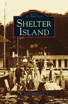 Shelter Island, Hardcover/Louise Tuthill Green
