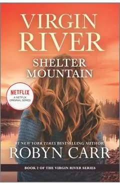 Shelter Mountain: A Virgin River Novel - Robyn Carr