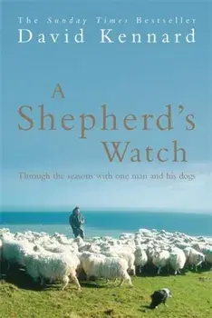 Shepherd's Watch, Paperback/David Kennard
