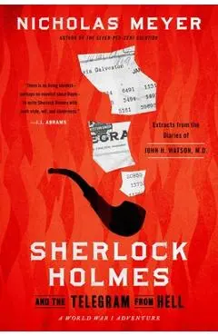 Sherlock Holmes and the Telegram from Hell - Nicholas Meyer