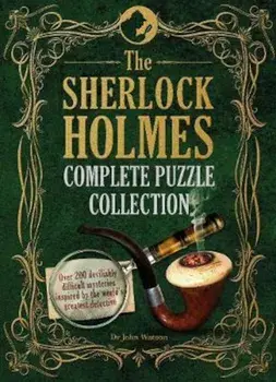 Sherlock Holmes Complete Puzzle Collection, Hardcover/Tim Dedopulos