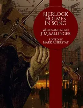 Sherlock Holmes In Song, Paperback/Jim Ballinger
